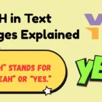 YH in Text Messages Explained