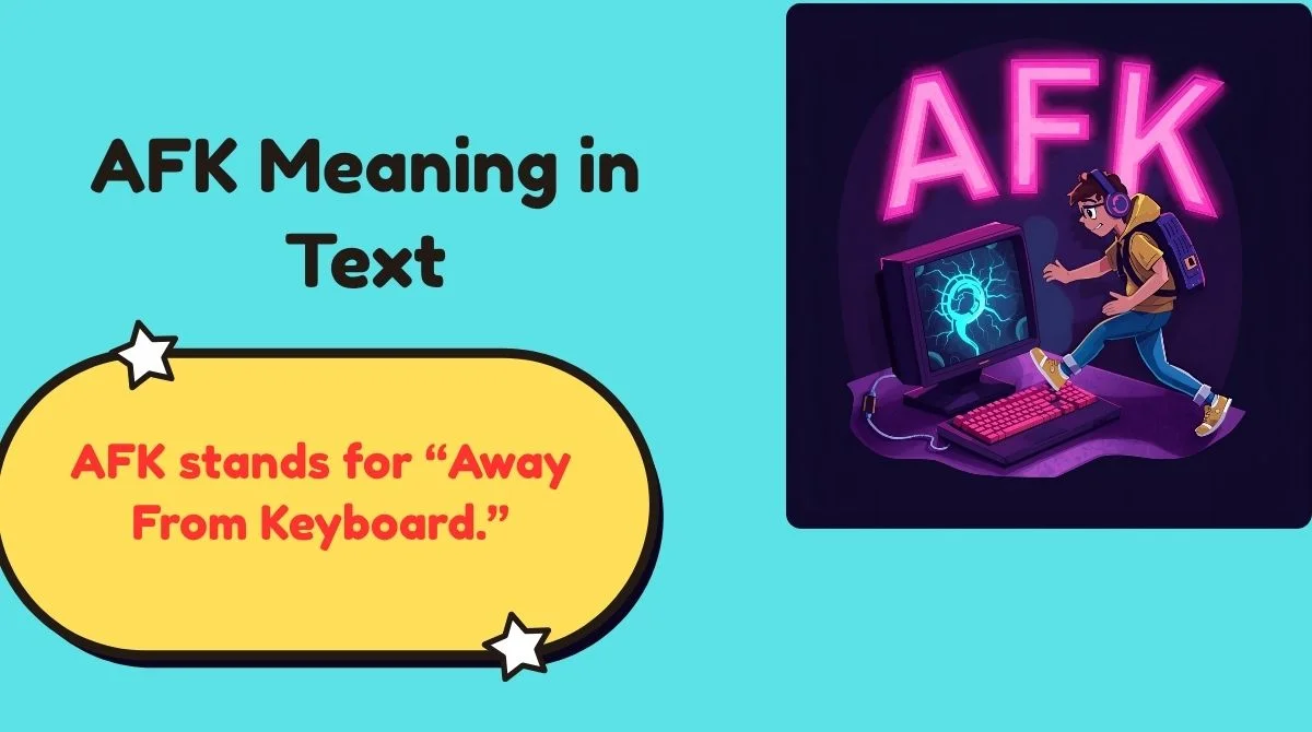 AFK Meaning in Text