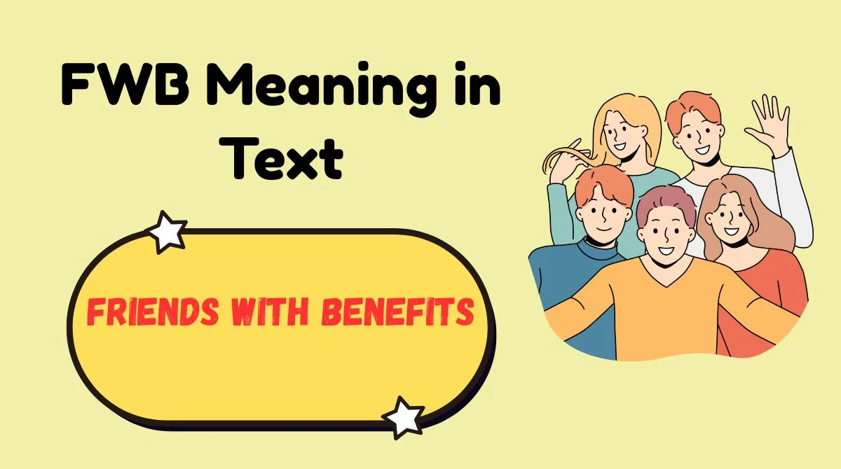 FWB Meaning in Text