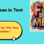 FYI Mean in Text