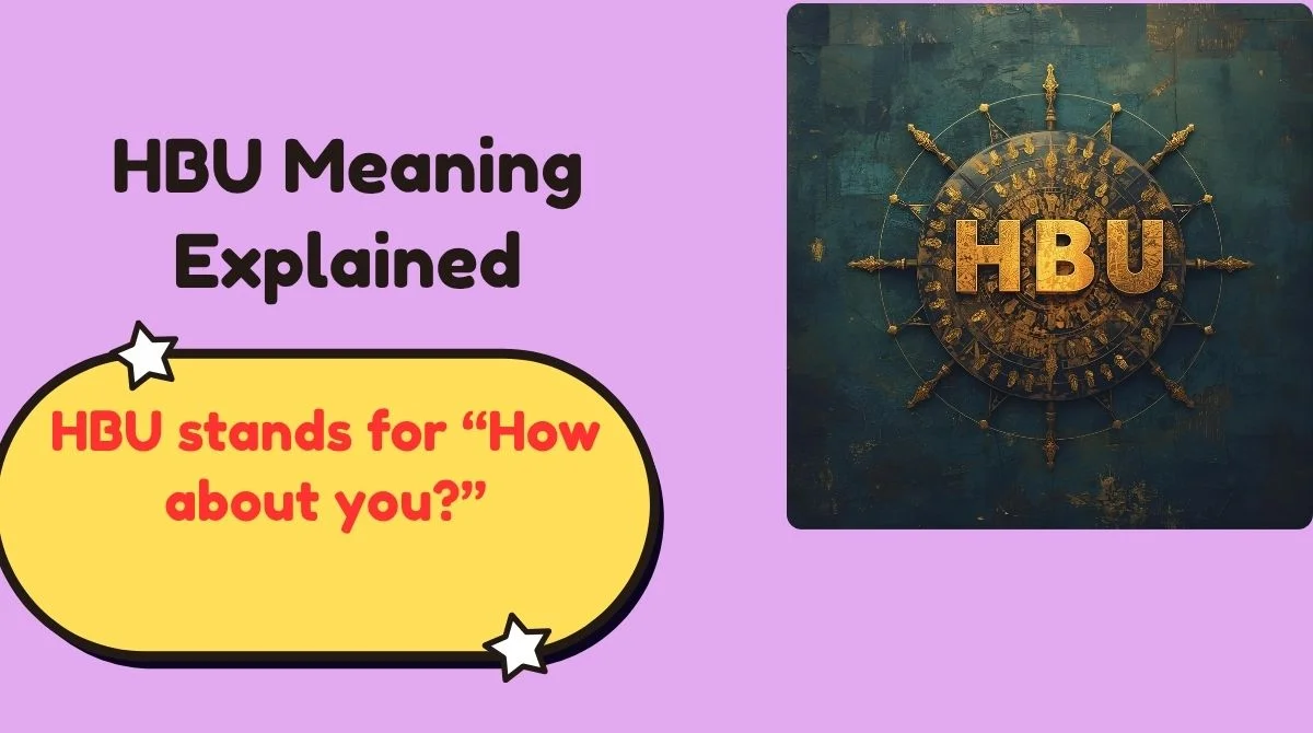 HBU Meaning Explained