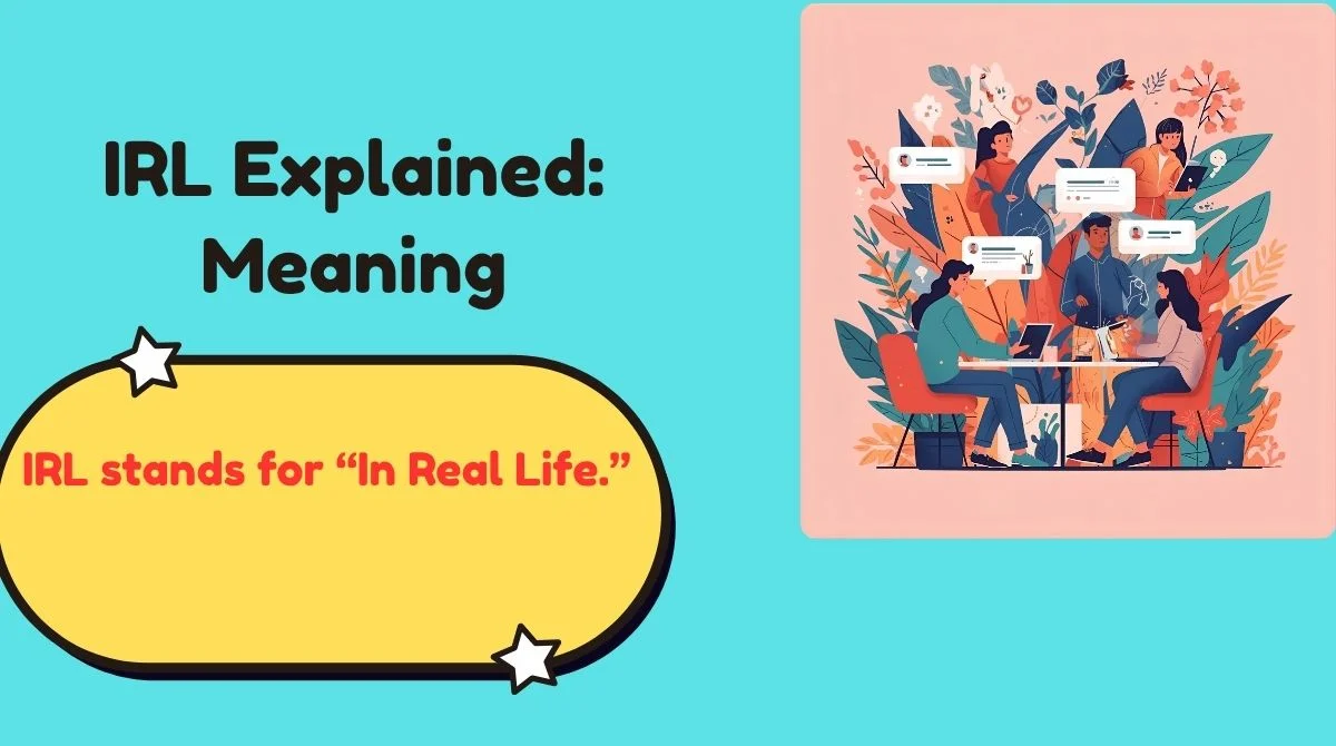 IRL Explained: Meaning