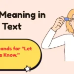 LMK Meaning in Text