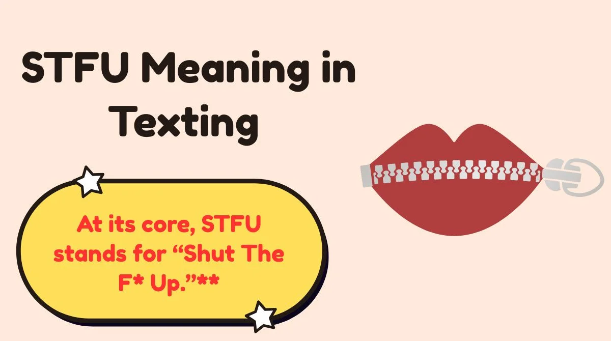 STFU Meaning in Texting