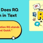 What Does RQ Mean in Text