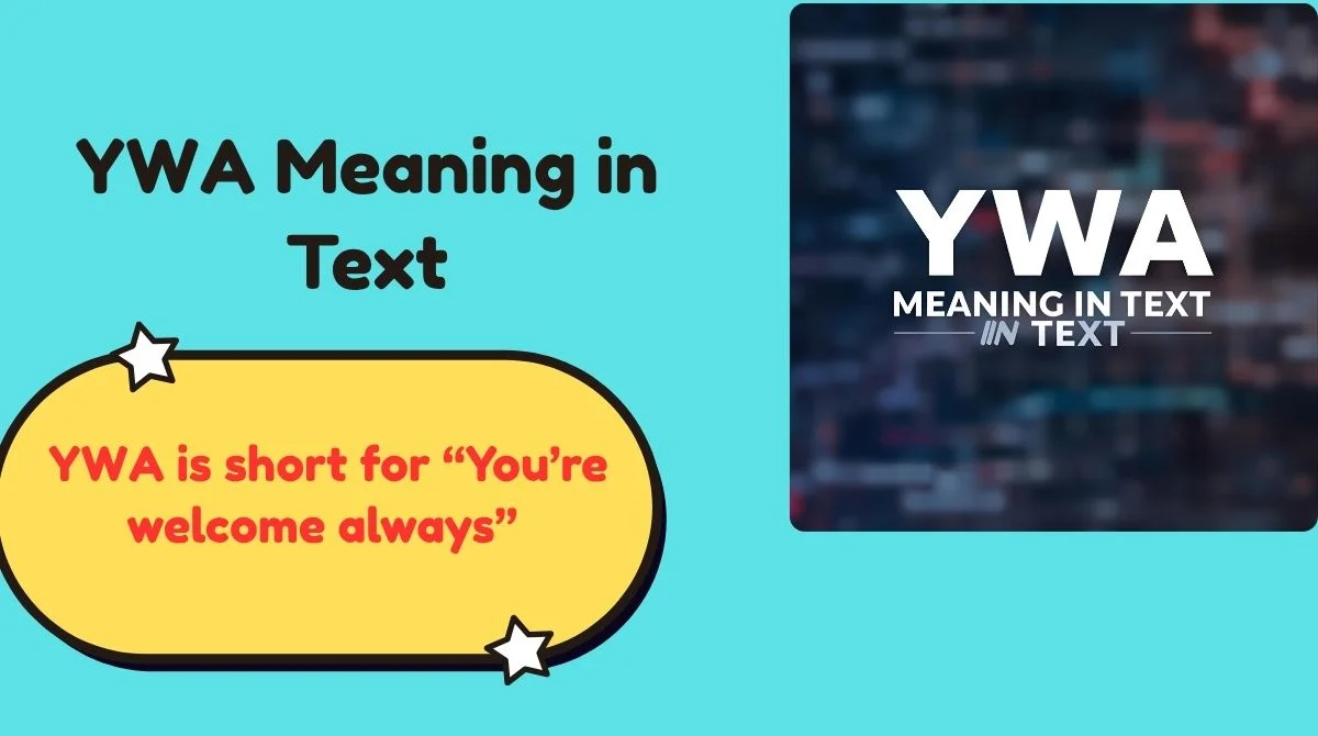 YWA Meaning in Text